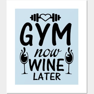 Gym Now Wine Later Posters and Art